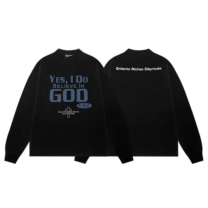 ENFANTS RICHES DEPRIMES ERD I BELIEVE IN GOD LONG SLEEVE HOODIE